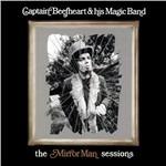 Mirror Man. Sessions - Vinile LP di Captain Beefheart