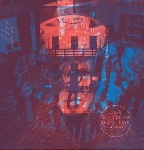 Troops Live At La Chapelle - Vinile LP di Liesa Van Der Aa
