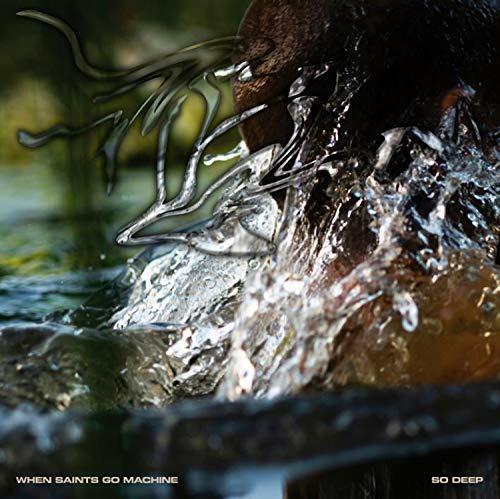 So Deep - Vinile LP di When Saints Go Machine