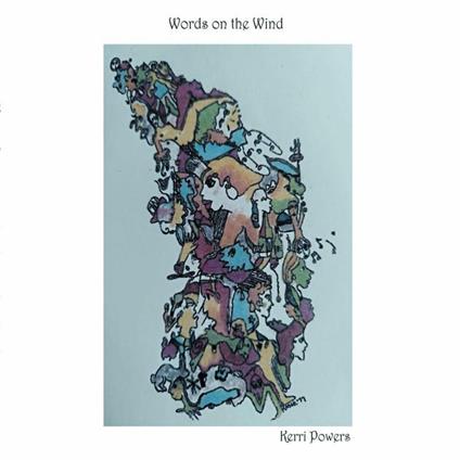 Words On The Wild - CD Audio di Kerri Powers