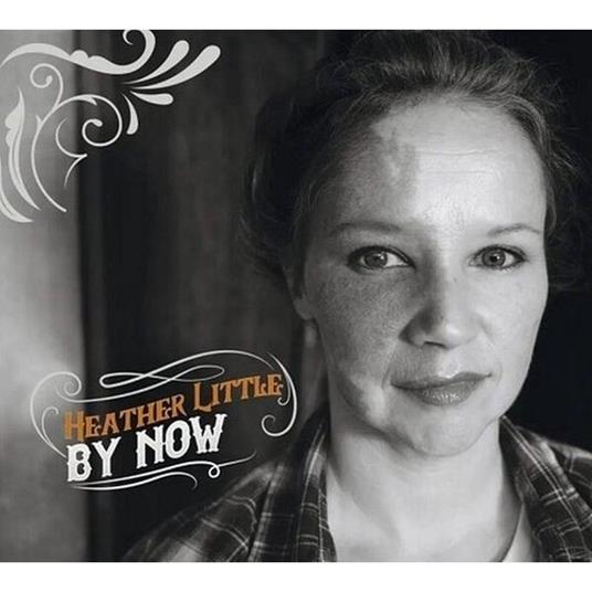 By Now - CD Audio di Heather Little