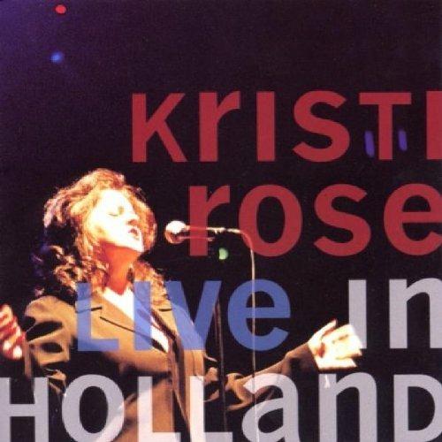 Live in Holland - CD Audio di Kristi Rose