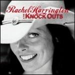 Rachel Harrington & the Knock Outs - CD Audio di Rachel Harrington,Knock Outs