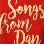 Songs from Dan