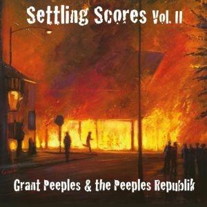 Setting Scores vol.II - CD Audio di Grant Peeples & the Peeples Republik