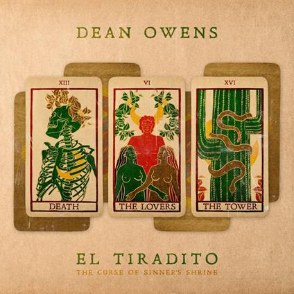 El Tiradito (The Curse Of Sinner's Shrine) - CD Audio di Dean Owens
