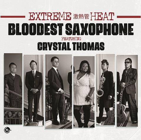 Extreme Heat - CD Audio di Bloodest Saxophone