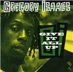 Give it All Up - CD Audio di Gregory Isaacs