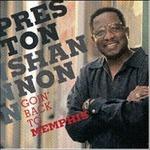 Goin' Back to Memphis - CD Audio di Preston Shannon