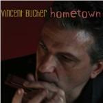 Hometown - CD Audio di Vincent Bucher