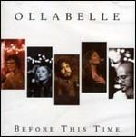 Before This Time - CD Audio di Ollabelle