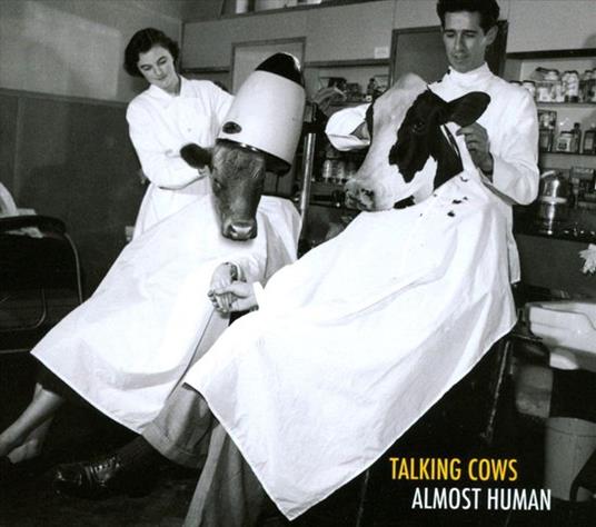 Almost Human - CD Audio di Talking Cows