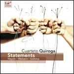Statements - CD Audio di Cuarteto Quiroga