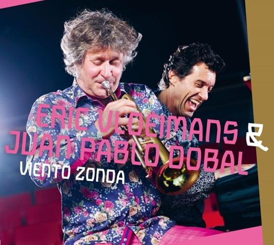 Viento Zonda (Digipack) - CD Audio di Eric Vloeimans