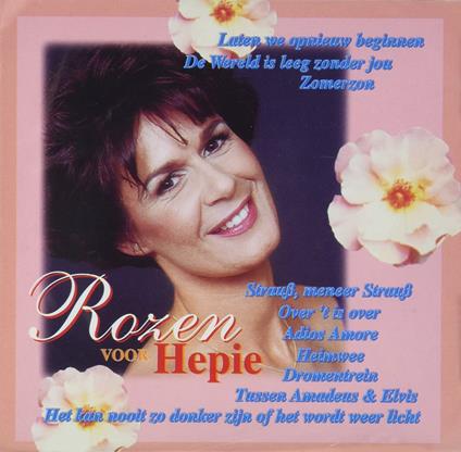 Rozen Voor Hepie (Het Bes - CD Audio di Hepie