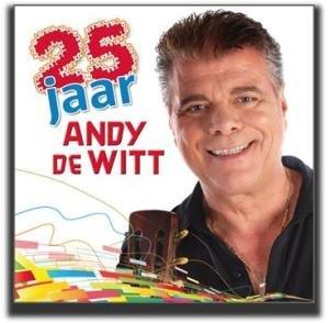 25 Jaar... - CD Audio di Andy De Witt