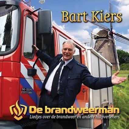 De Brandweerman - CD Audio di Bart Kiers