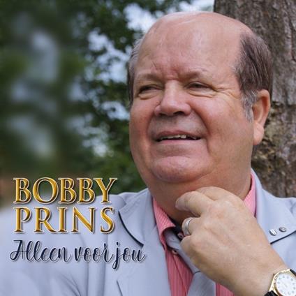 Alleen Voor Jou - CD Audio di Bobby Prins