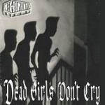 Dead Girls Don't Cry - CD Audio di Nekromantix
