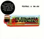 Global a Go-Go (Reissue) - CD Audio di Joe Strummer & the Mescaleros
