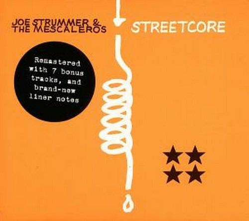 Streetcore (Remastered Edition + Bonus Tracks) - CD Audio di Joe Strummer & the Mescaleros