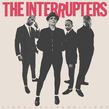 Fight the Good Fight - Vinile LP di Interrupters