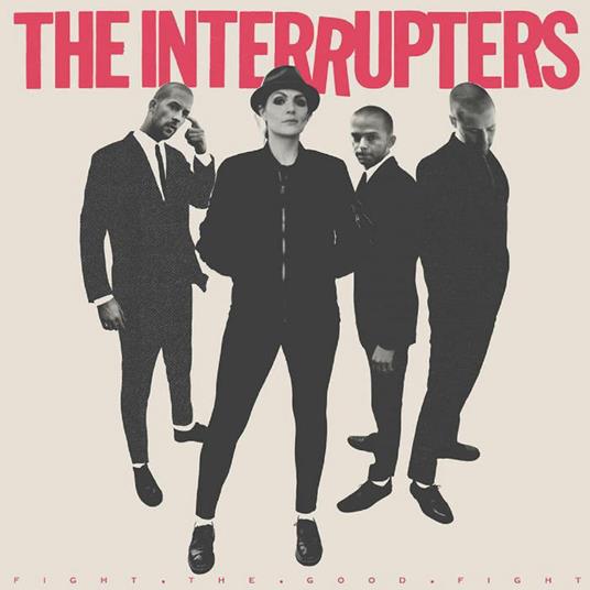 Fight the Good Fight - Vinile LP di Interrupters