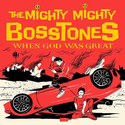 When God Was Great - Vinile LP di Mighty Mighty Bosstones