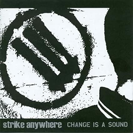 Change Is a Sound - Vinile LP di Strike Anywhere