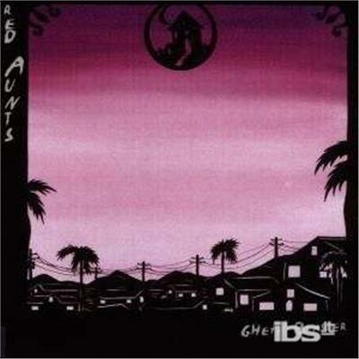 Ghetto Blaster - CD Audio di Red Aunts