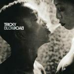 Blowback - CD Audio di Tricky