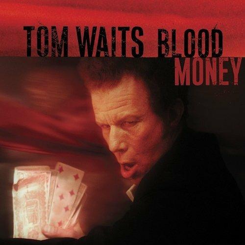 Blood Money (Remastered 180 gr.) - Vinile LP di Tom Waits