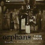 Orphans: Brawlers, Bawlers and Bastards (Limited Edition)