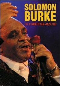 Solomon Burke. Live At Nort Sea Jazz 2003 (DVD) - DVD di Solomon Burke
