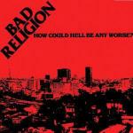 How Could Hell Be - CD Audio di Bad Religion