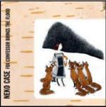 Fox Confessor Brings the Flood - CD Audio di Neko Case