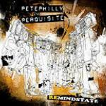 Remindstate - CD Audio di Pete Philly,Perquisite