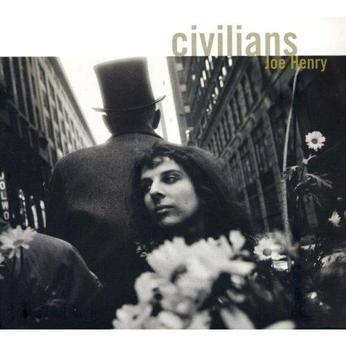 Civilians - CD Audio di Joe Henry