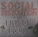 Prison Bound - CD Audio di Social Distortion