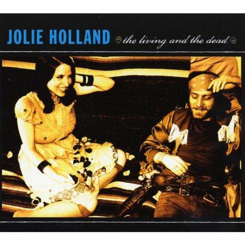 The Living and the Dead - CD Audio di Jolie Holland