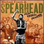 All Rebel Rockers - CD Audio + DVD di Michael Franti & Spearhead