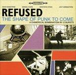 The Shape of Punk to Come - CD Audio di Refused