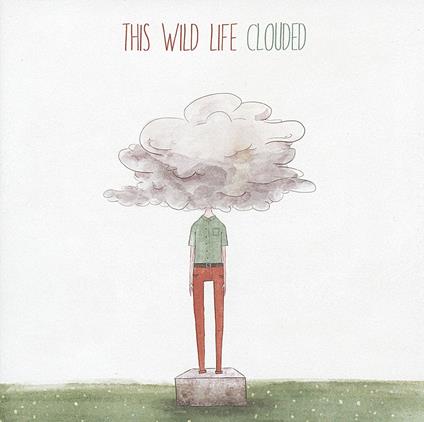 Clouded - CD Audio di This Wild Life