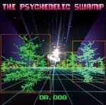 The Psychedelic Swamp