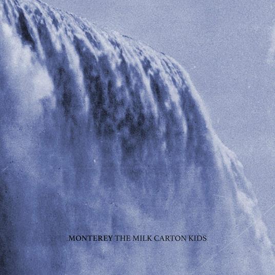 Monterey - Vinile LP di Milk Carton Kids