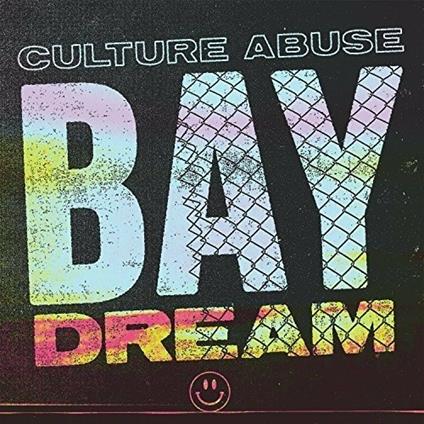 Bay Dream (Coloured Vinyl Limited Edition) - Vinile LP di Culture Abuse