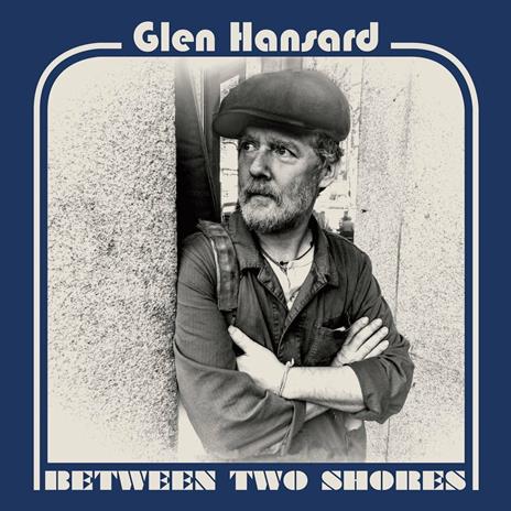 Between Two Shores (Coloured Vinyl) - Vinile LP di Glen Hansard