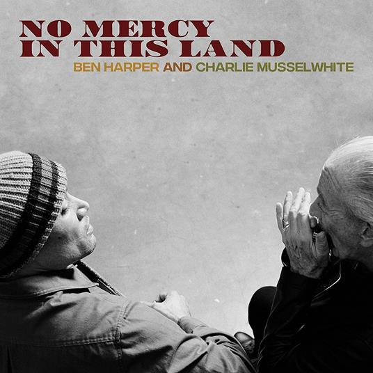 No Mercy in This Land - CD Audio di Ben Harper,Charlie Musselwhite
