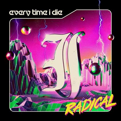 Radical - Vinile LP di Every Time I Die