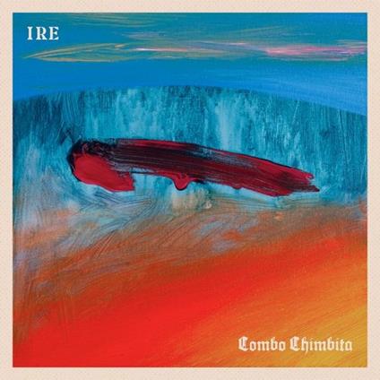 Irè - Vinile LP di Combo Chimbita